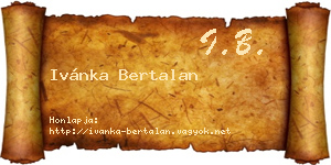 Ivánka Bertalan névjegykártya