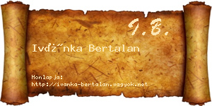 Ivánka Bertalan névjegykártya